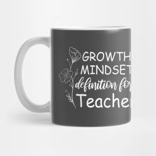 Growth Mindset Definition Quotes Entrepreneur Gifts School For Men Or Women, Boys And Girls, For Teacher Mug